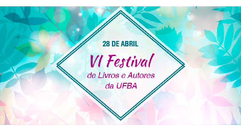 VI Festival de Livros e Autores da UFBA