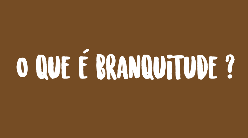 branquitude (1)