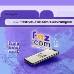 Cultura Digital é tema do Festival Faz.com