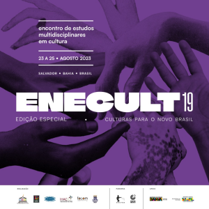 Cartaz divulgação 19º ENECULT - 2023. Divulgação.