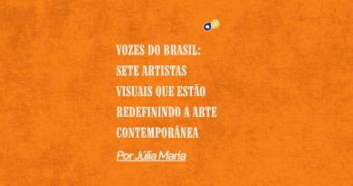 Vozes do Brasil: Sete Artistas Visuais que Estão Redefinindo a Arte Contemporânea Vozes do Brasil: Sete Artistas Visuais que Estão Redefinindo a Arte Contemporânea