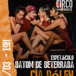 1ª edição do Festival Circo em Movimento celebra o Mês do Circo e a reinauguração do Espaço Núcleo de Circo