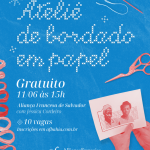 Ateliê gratuito de bordado em papel com Jéssica Cordeiro na Aliança Francesa. Vagas limitadas