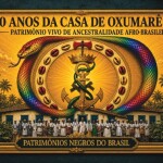 Casa de Oxumarê comemora 190 anos com festa, homenagens e lançamento de selo neste sábado, 15, na Federação