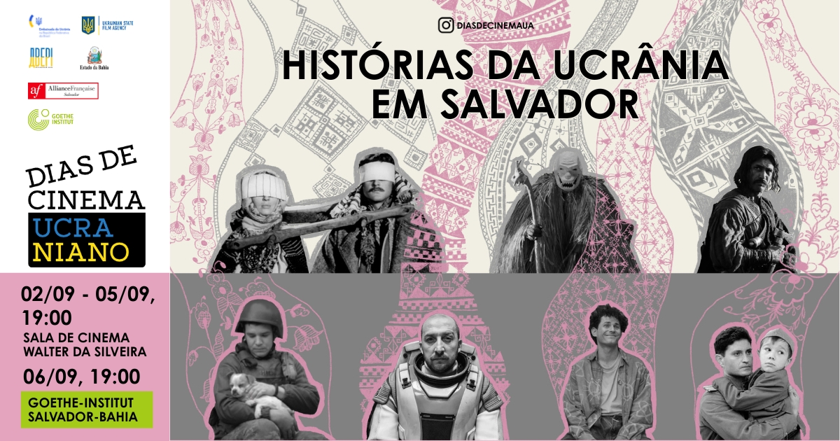 De 2 a 6 de setembro Salvador recebe a mostra Dias de Cinema Ucraniano 2026