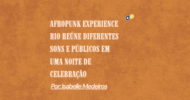 AFROPUNK Experience Rio reúne diferentes sons e públicos em uma noite de celebração AFROPUNK Experience Rio reúne diferentes sons e públicos em uma noite de celebração